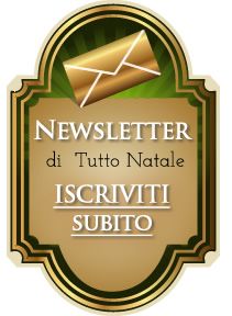 Iscriviti alla Newsletter di TuttoNatale